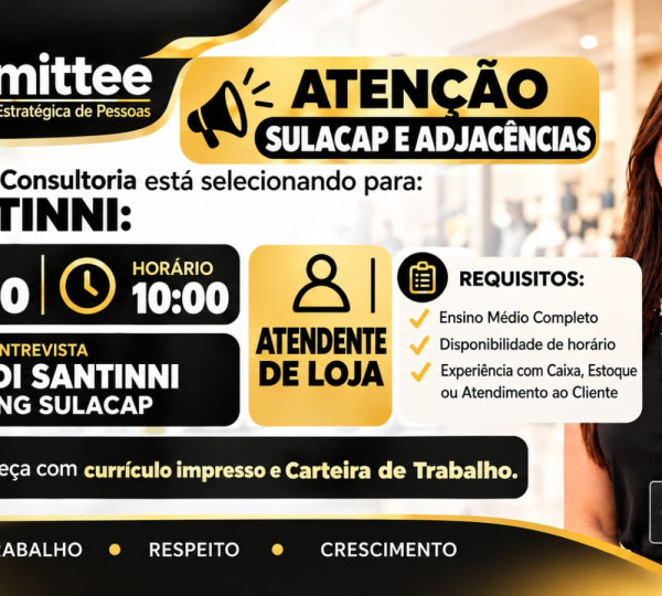 Di Santinni convoca para entrevista presencial Atendente de Loja -🎯Comparecer dia 30/10; Confira os Detalhes